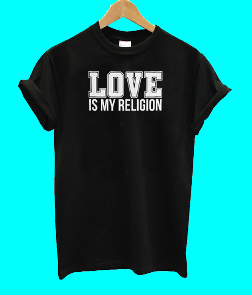 religion love shirt