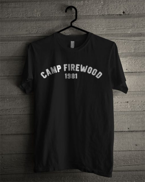 camp firewood tshirt