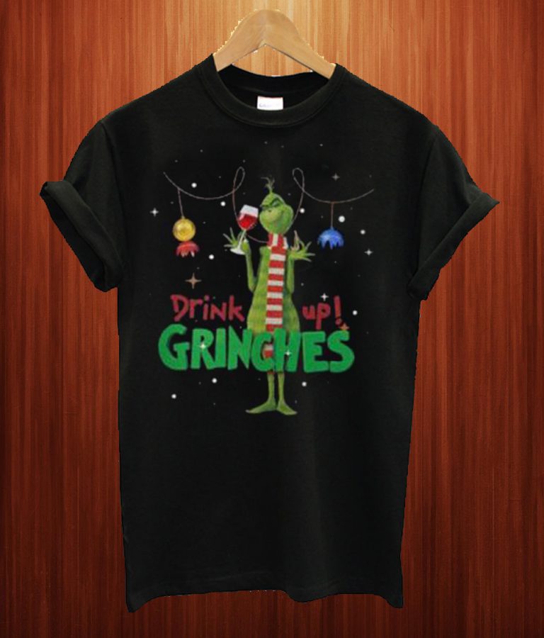 drink up grinches christmas shirt