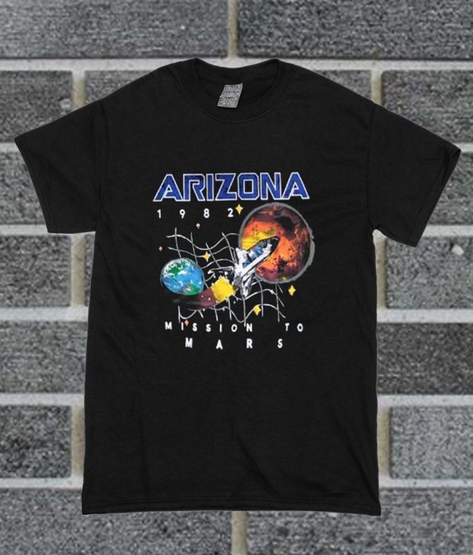 arizona 1982 mission to mars shirt