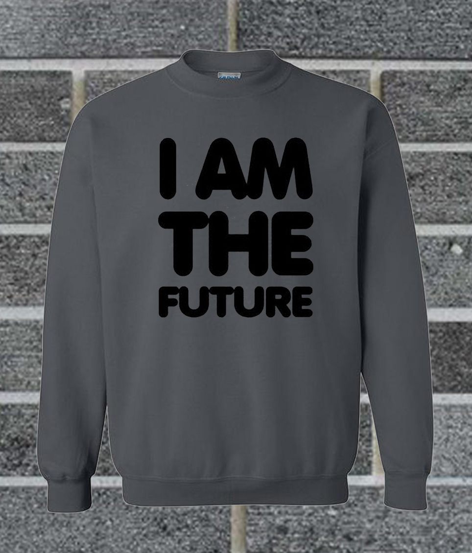 no future sweatshirt