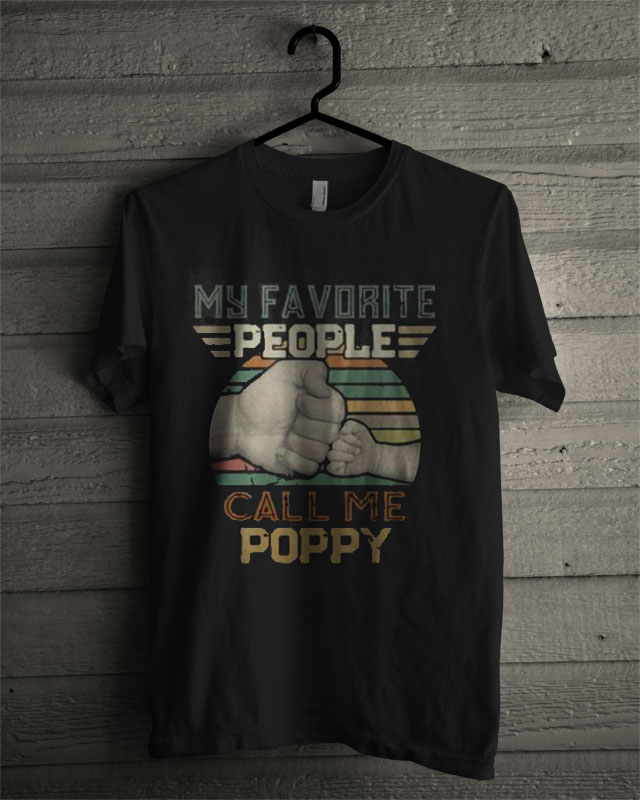 my favorite people call me poppy shirt