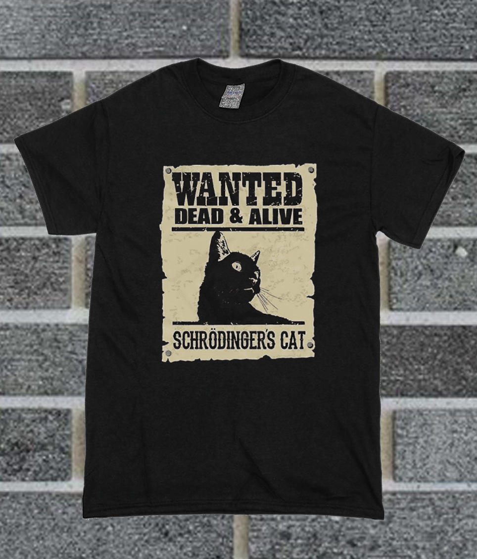 wanted dead or alive cat shirt