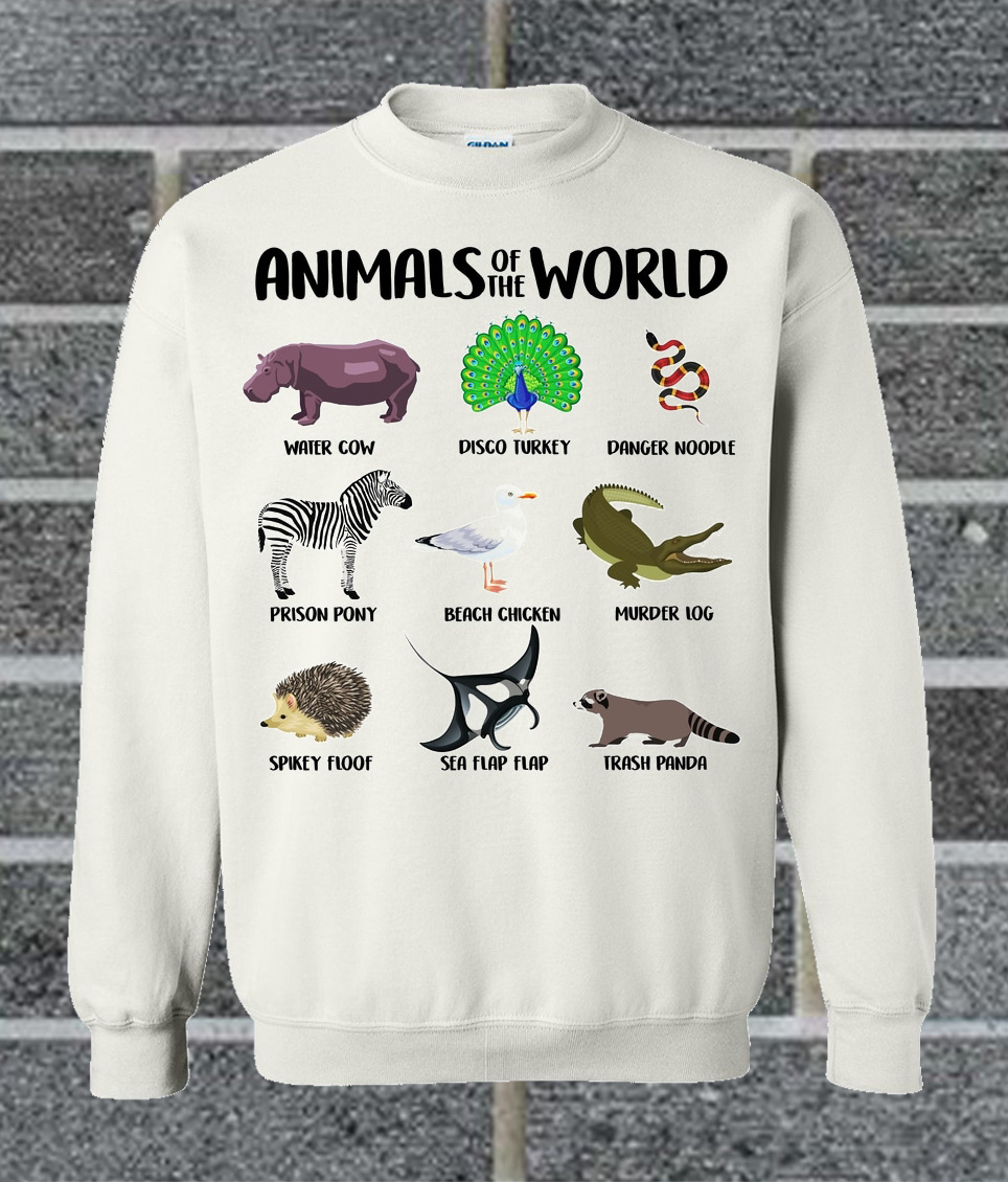 funny animals of the world sweatshirt