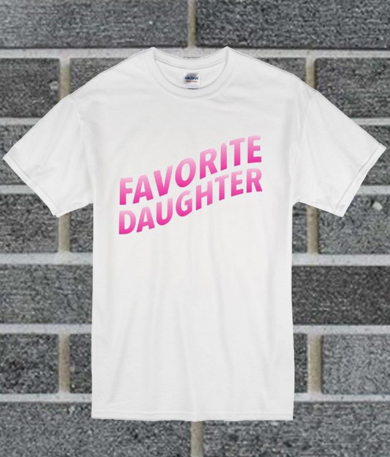 favorite daughter shirt womens