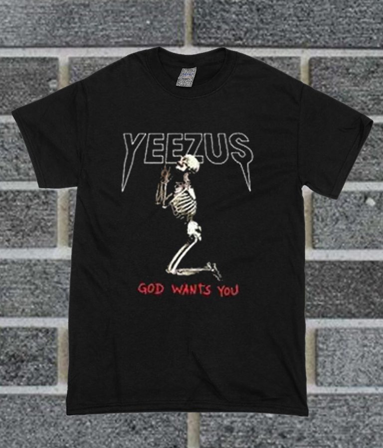 Yeezus Skull God Wants You T Shirt