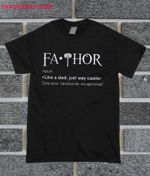 fathor t shirt