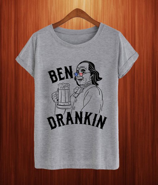 ben drinkin shirt